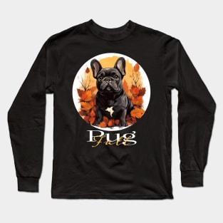 Pug Autumn Fall Long Sleeve T-Shirt